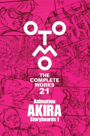 Cover Otomo The Complete Works 21 Animation Akira storyboards 1
