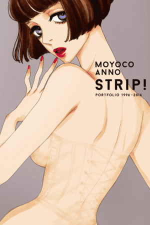 Moyoco Anno - STRIP! Portfolio 1996-2016
